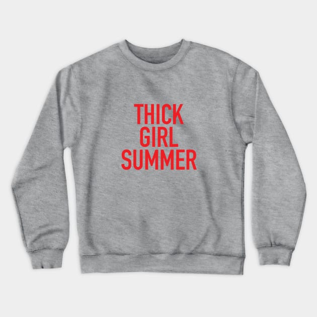 Thick Girl Summer Vibes - Curvy Girls Crewneck Sweatshirt by Hixon House